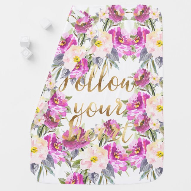 Pink Roses Floral Gold Follow Your Heart Receiving Blanket (In Situ)