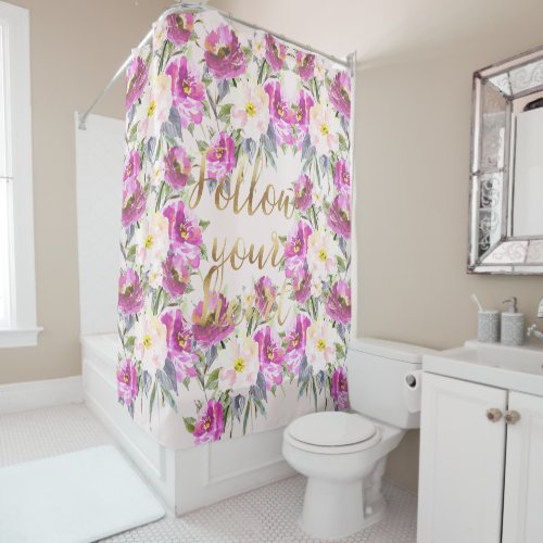 Pink Roses Floral Gold Follow Your Heart Shower Curtain