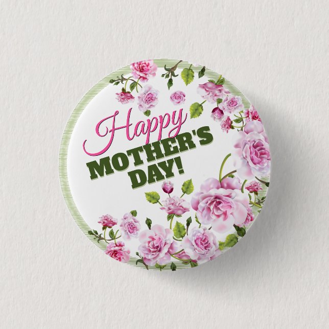 Pink Roses Floral | Happy Mother's Day Button (Front)