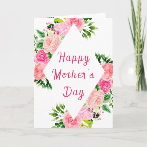 Pink Roses Floral Happy Mothers Day Card