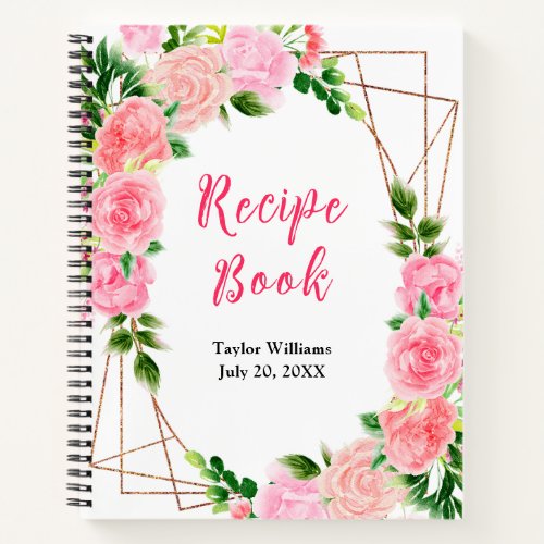 Pink Roses Floral Recipe Book