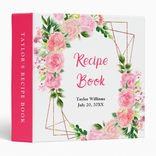 Pink Roses Floral Recipe Book 3 Ring Binder