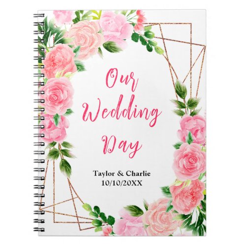 Pink Roses Floral Wedding Planner Notebook