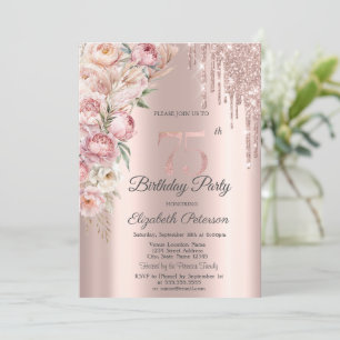 Pink Roses Glitter Drips Rose Gold 75th Birthday Invitation