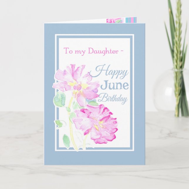 Pink Roses June Birthday Card for a Daughter (Front)