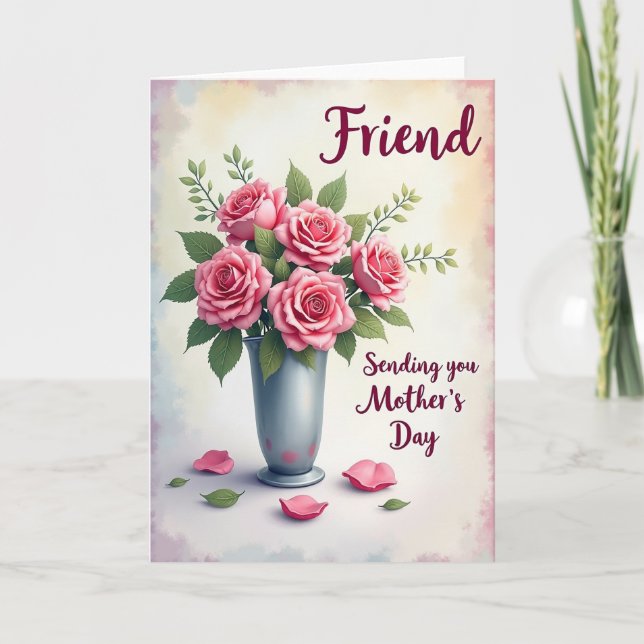 Pink Roses Mothers Day Friend Card (Front)
