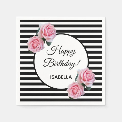 Pink roses on black white stripes Happy Birthday Napkins