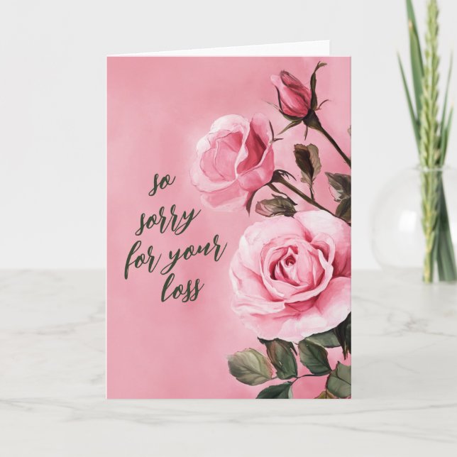 Pink Roses SORRY FOR LOSS CUSTOM Condolences Card (Front)