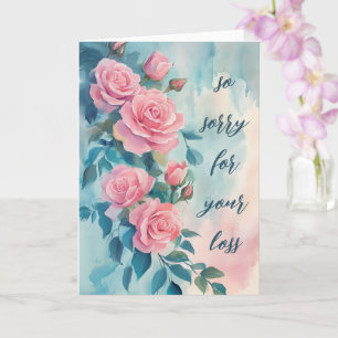 Pink Roses SORRY FOR LOSS CUSTOM Condolences Card