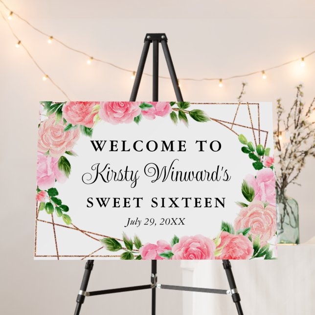 Pink Roses Summer Flowers Sweet 16 Welcome Foam Board (In Situ (Stand))