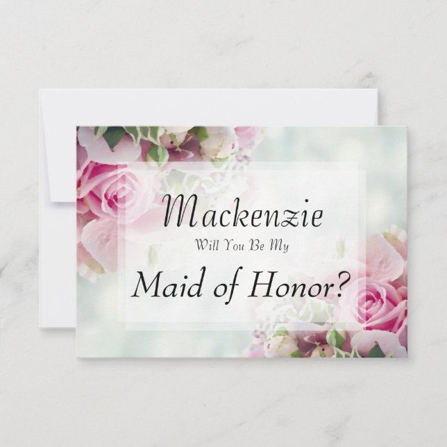 Pink Roses Will You Be My Maid of Honor Card (Front)