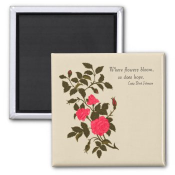 Pink Roses With Optional Quote Magnet by randysgrandma at Zazzle