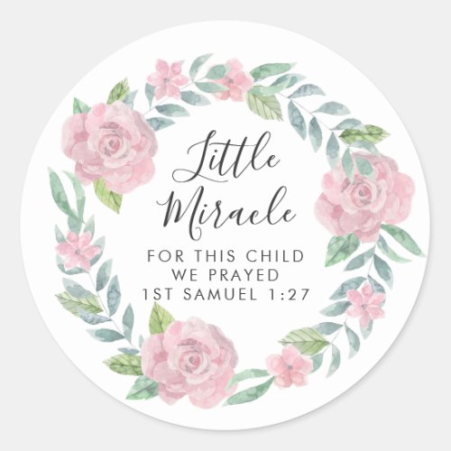 Pink Roses Wreath Little Miracle Scripture Classic Round Sticker