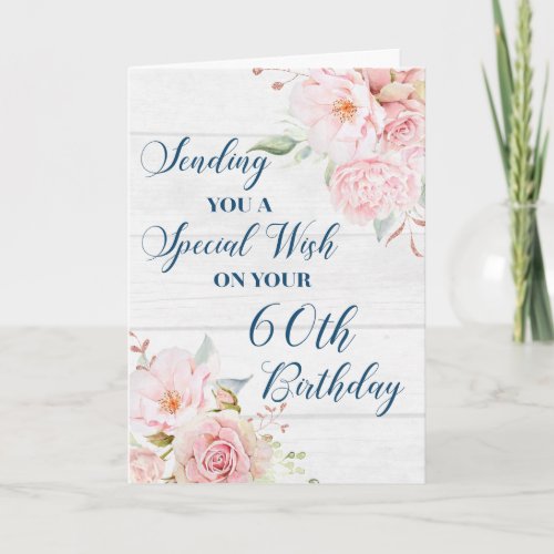 Pink Rustic Flowers Happy 60th Birthday Card