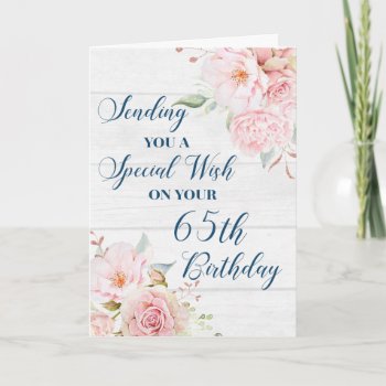 Pink Rustic Flowers Happy 65th Birthday Card by DreamingMindCards at Zazzle