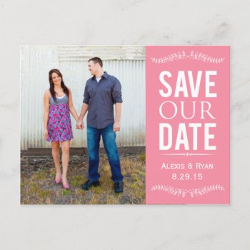 Pink Save The Date  Floral Usps Photo Postcard by Fallfordesign1 at Zazzle