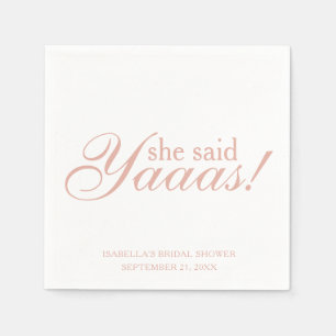 Pink Script She Said Yaaas! Bridal Shower Wedding Napkins