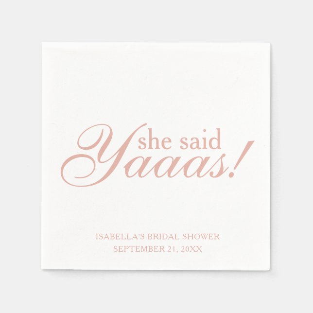 Pink Script She Said Yaaas! Bridal Shower Wedding  Napkins (Front)