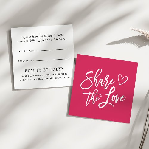 Pink  Share the Love Square Referral Card