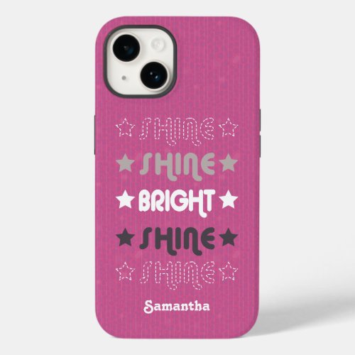 Pink Shine Shine Bright Shine Shine Case_Mate iPhone 14 Case