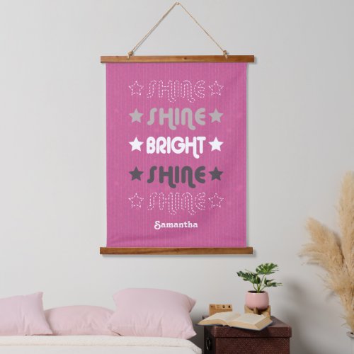 Pink Shine Shine Bright Shine Shine Hanging Tapestry