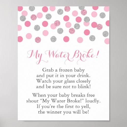 Pink  Silver Baby Shower My Water Broke Game Sign