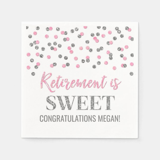 Pink Silver Confetti Retirement is Sweet Napkins (Front)