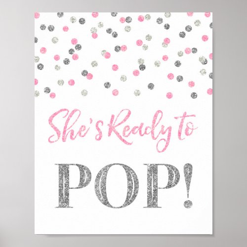 Pink Silver Confetti Shes Ready to Pop Sign