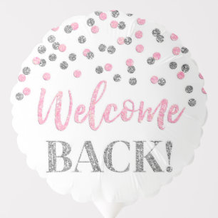 Pink Silver Confetti Welcome Back Balloon