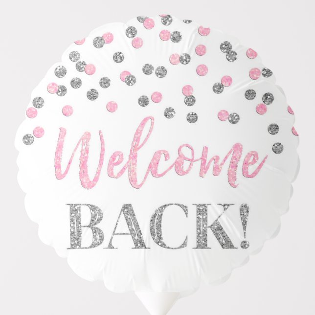Pink Silver Confetti Welcome Back Balloon (Front)