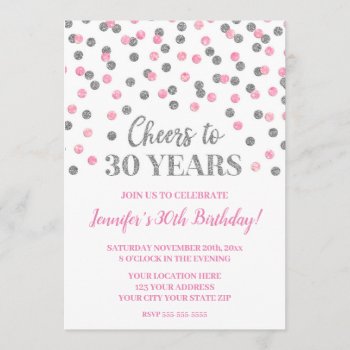 Pink Silver Glitter Confetti Cheers To 30 Years Invitation by DreamingMindCards at Zazzle