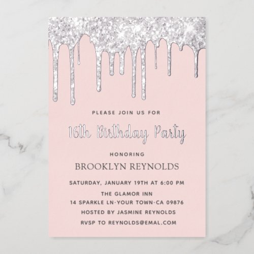 Pink Silver Glitter Drips Sweet 16 Birthday Foil Invitation