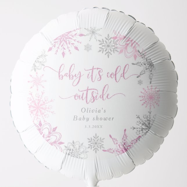 Pink silver snowflakes baby its cold outside balloon (Front)