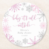 Pink silver snowflakes baby its cold outside round paper coaster