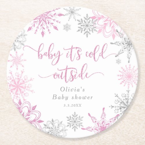 Pink silver snowflakes baby its cold outside round paper coaster