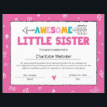 Pink Sister Certificate Little Sister Certificate<br><div class="desc">No matter the size of the milestone, celebrate it as if it’s the biggest ever. Our Pink Sister Certificate Little Sister Certificate Sibling Certificate was crafted with these sentiments. Our Pink Sister Certificate Little Sister Certificate Sibling Certificate is customizable so that you can make this your own. The Pink Sister...</div>
