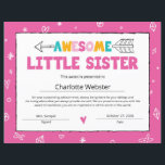 Pink Sister Certificate Little Sister Certificate<br><div class="desc">No matter the size of the milestone, celebrate it as if it’s the biggest ever. Our Pink Sister Certificate Little Sister Certificate Sibling Certificate was crafted with these sentiments. Our Pink Sister Certificate Little Sister Certificate Sibling Certificate is customizable so that you can make this your own. The Pink Sister...</div>