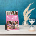 Pink Sister Photo Collage Plaque<br><div class="desc">Personalized sister photo plaque featuring a cute pink background that can be changed to any color,  9 square pictures,  and a sweet sister quote.</div>