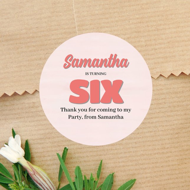 Pink Sixth Birthday Girl Party Floral Classic Round Sticker (Pink sixth birthday party favor sticker. )