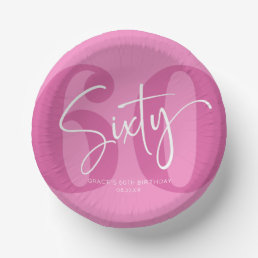 Pink Sixty 60th Sixtieth Birthday Party Paper Bowls