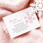 Pink Snowflake Baby Shower Books for Baby Enclosure Card<br><div class="desc">This elegant and charming baby shower Books for Baby enclosure card features a beautiful watercolor illustration of a cute pink snowflake,  perfect for celebrating the upcoming arrival of your little one in the winter season.</div>