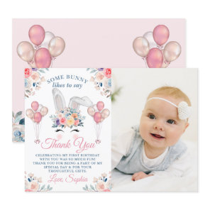 Pink Some Bunny Floral Balloon 1st Birthday Photo Thank You Card