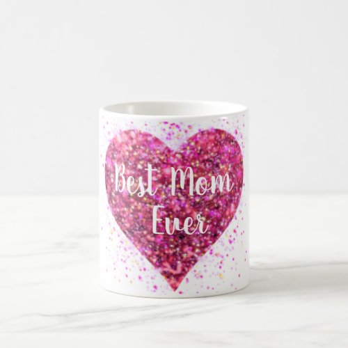 Pink sparking glitter heart best mom ever coffee mug