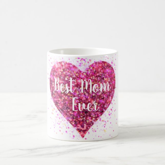 Pink sparking glitter heart best mom ever coffee mug (Center)