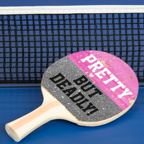 Pink Sparkle Funny Pretty But Deadly Ping Pong Pad Ping Pong Paddle
