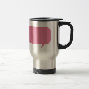 Pink speech bubble custom saying personalized gift travel mug
