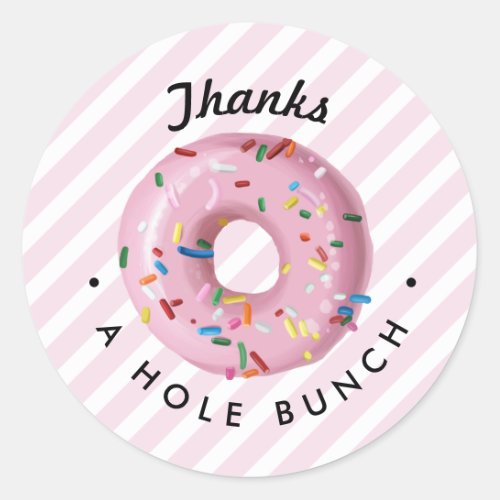 Pink Sprinkle Donut Thanks a Hole Bunch Classic Round Sticker