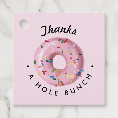 Pink Sprinkle Donut "Thanks a Hole Bunch" Favor Tags - Pink Sprinkle Donut "Thanks a Hole Bunch" Favor Tags