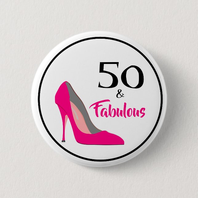 Pink Stiletto 50 and Fabulous 50th Birthday Button (Front)