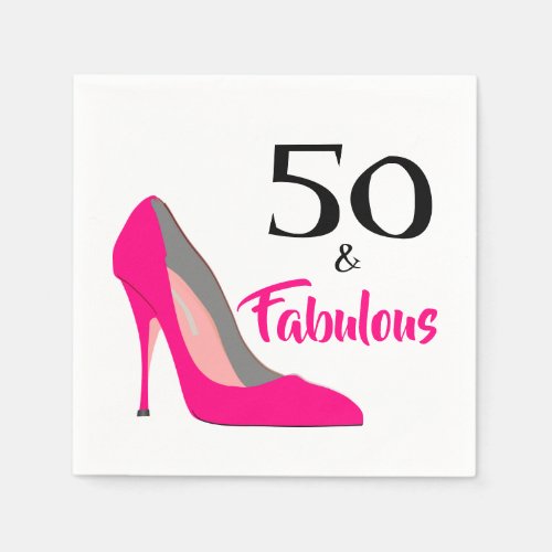 Pink Stiletto 50 and Fabulous 50th Birthday Party Napkins